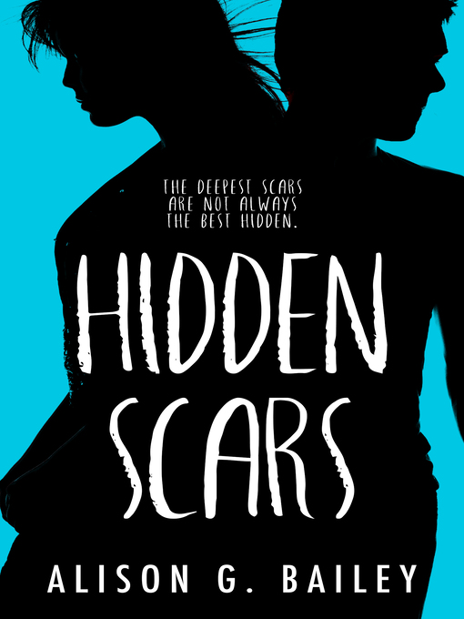 Title details for Hidden Scars by Alison G. Bailey - Wait list